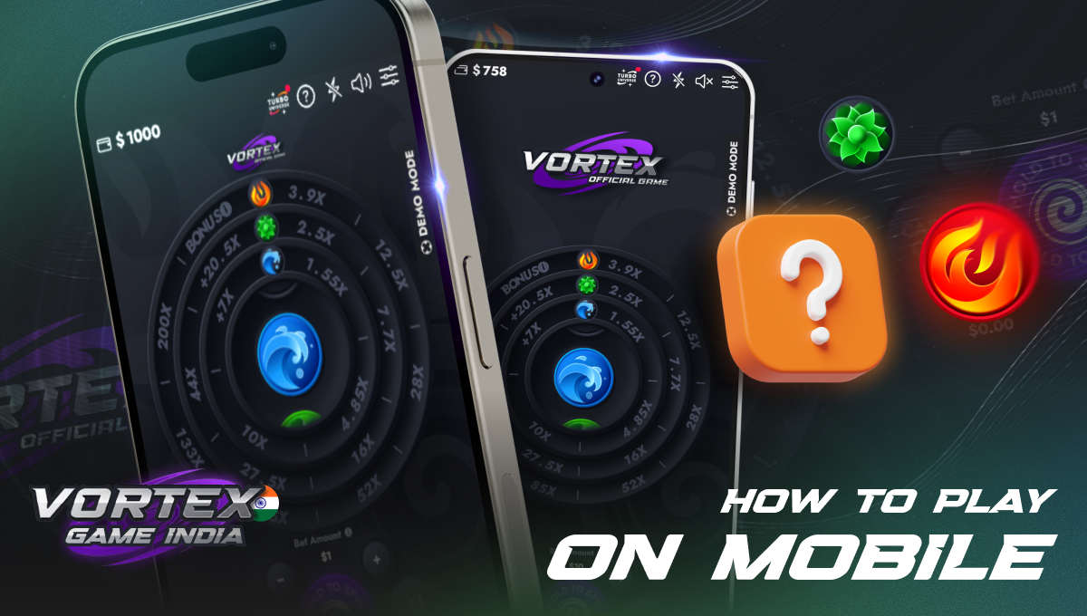 Vortex game India mobile instructions for starting real money rounds